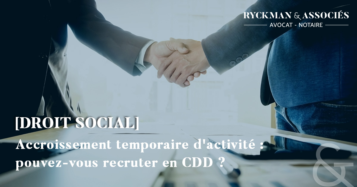 Accroissement temporaire d'activité : pouvez-vous recruter en CDD ?